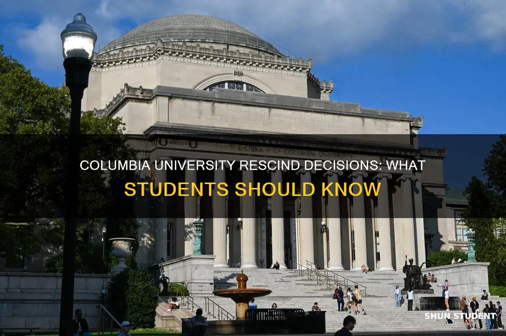 do students get rescend letters from columbia university