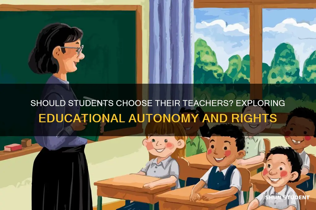do students have a right to choose a teacher