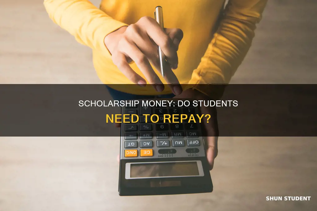 do students have to pay back scholarships
