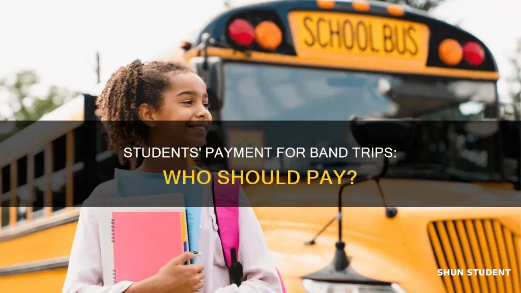 do students have to pay for ban trip