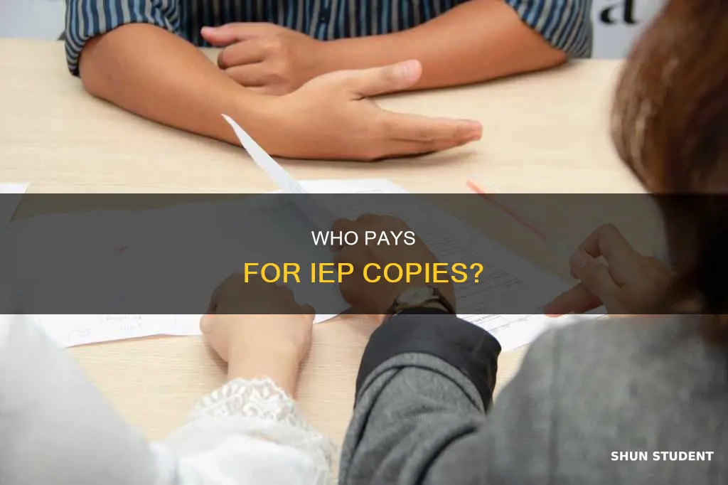 do students have to pay for iep copies