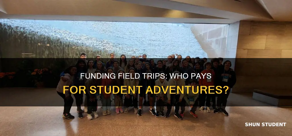do students pay for their own field trips
