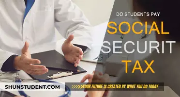 Social Security Tax: Do Students Need to Pay?