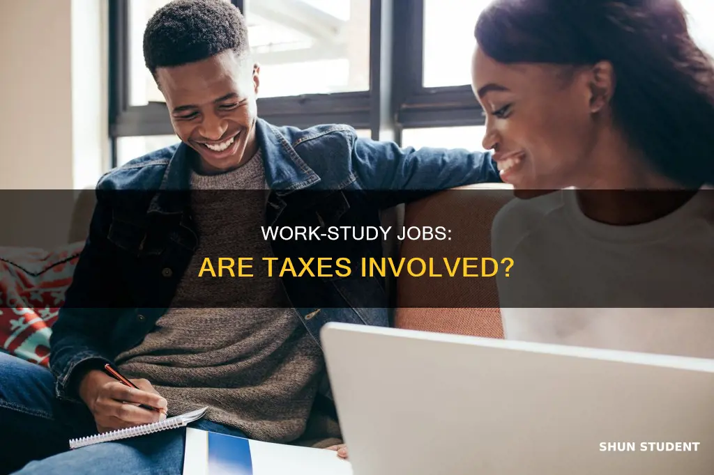 do students pay taxes on work study