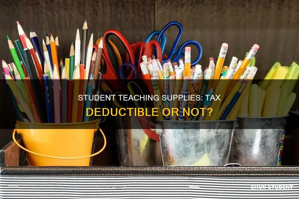 do supplies bought as a student teacher count on taxes