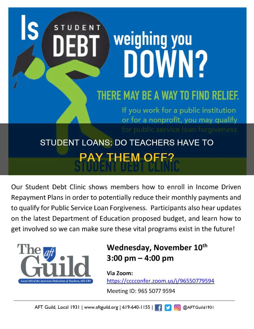 do teachers have to pay student loans
