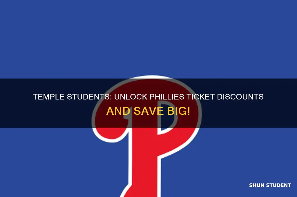 do temple students get discounts on phillies tickets