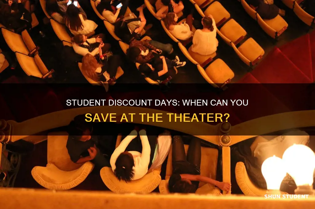 do theaters do student discounts on certain days