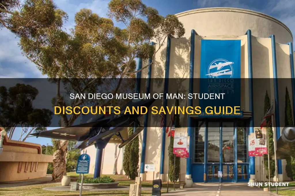 do they give student discount san diego musuem of man