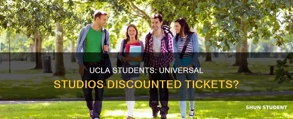 do ucla students get discounted tickets to universal studios