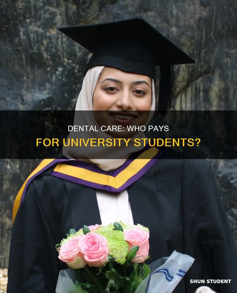 do uni students pay for dentist