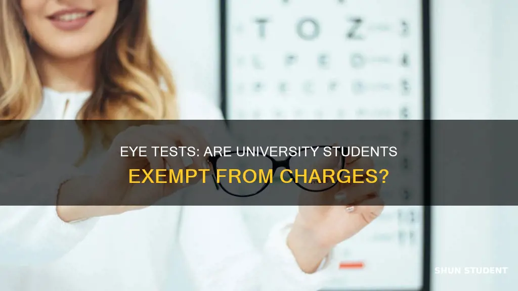 do uni students pay for eye tests