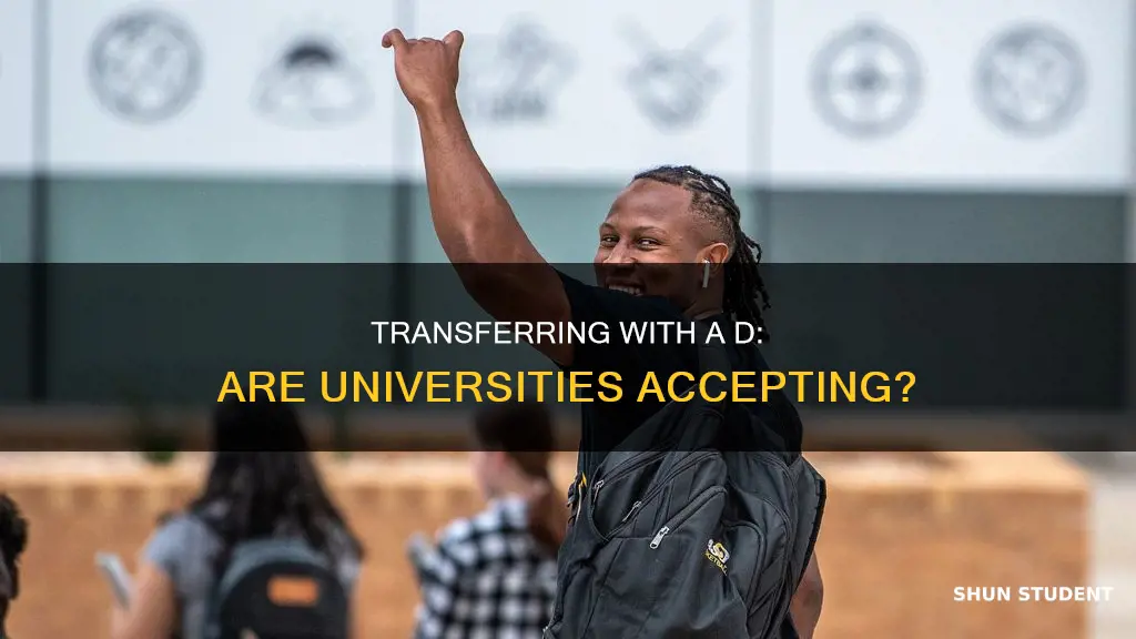 do universities accept transfer students with a d