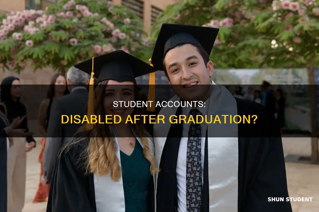 do universities disable your student account after graduation