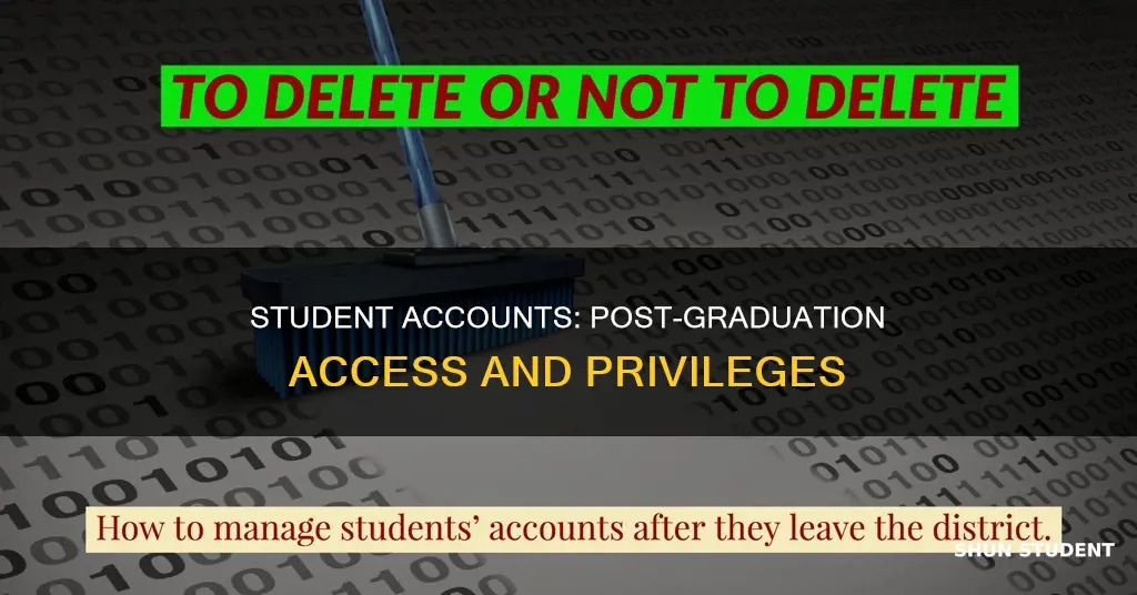 do universities disable your student account after graduation