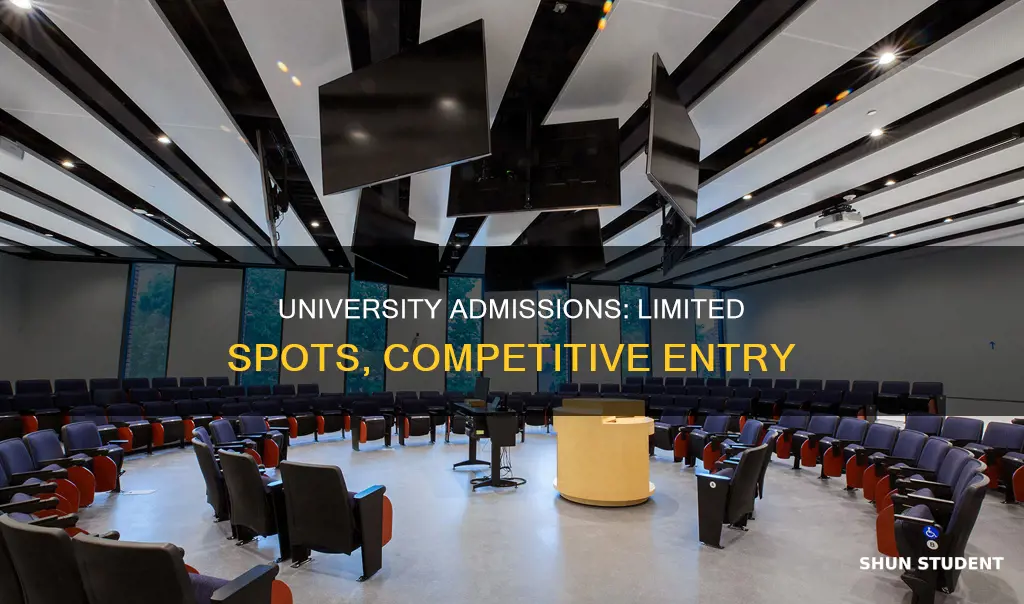 do universities have limited spots for students