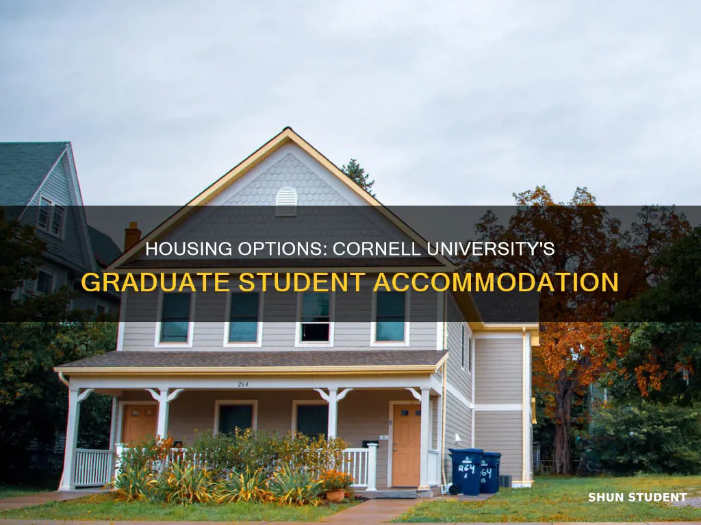 do universities offer housing for graduate students cornell