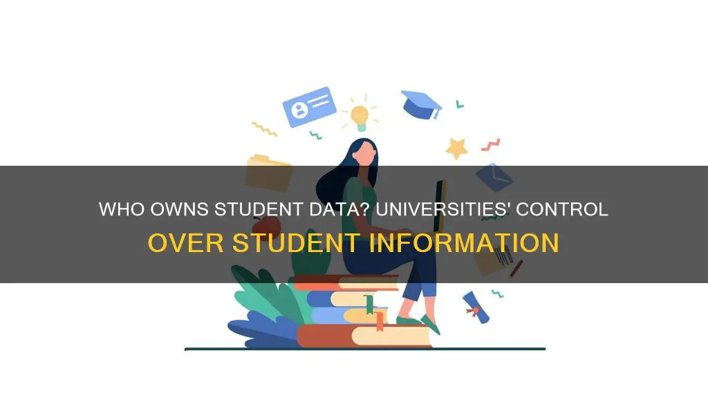 do universities own students data