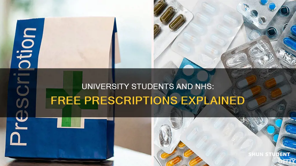 do university students get free nhs prescriptions