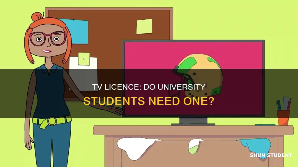 do university students have to buy a tv licence