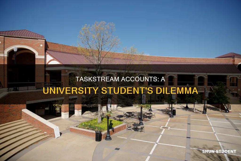 do university students have to buy taskstream accounts