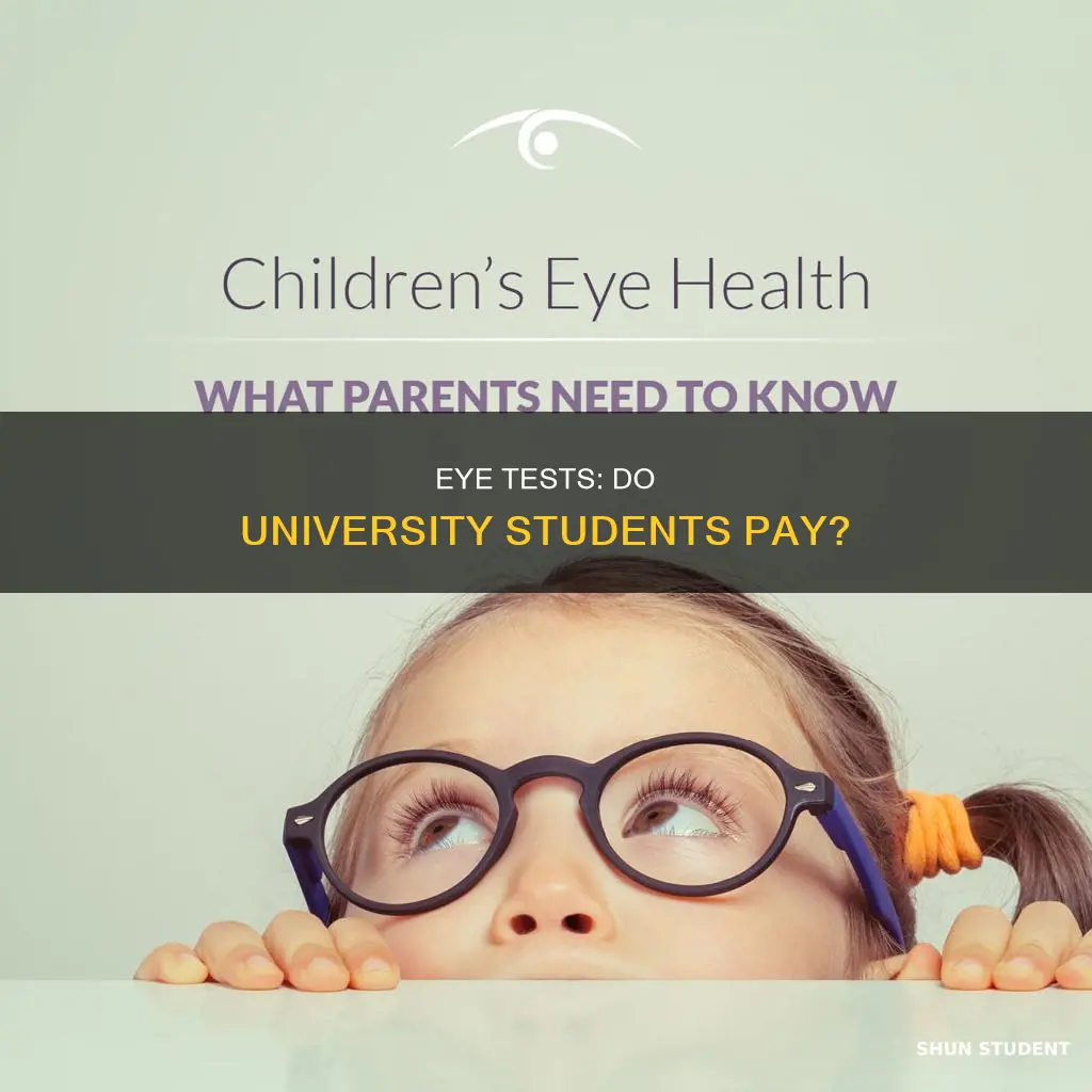 do university students pay for eye tests