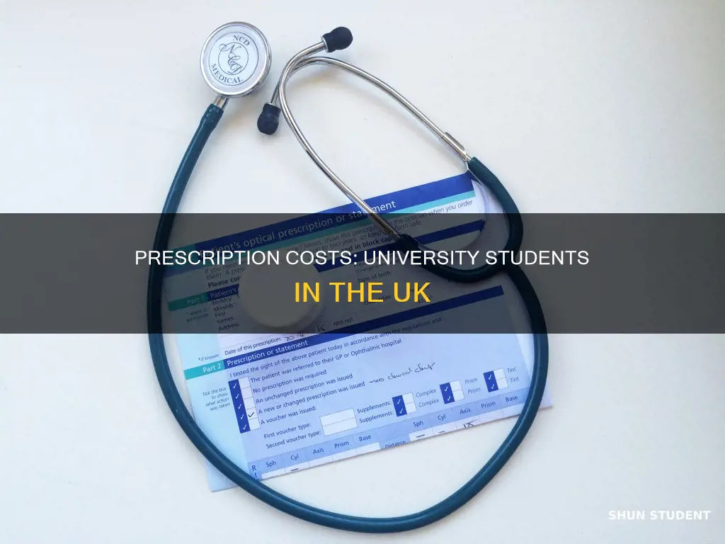 do university students pay for prescriptions uk