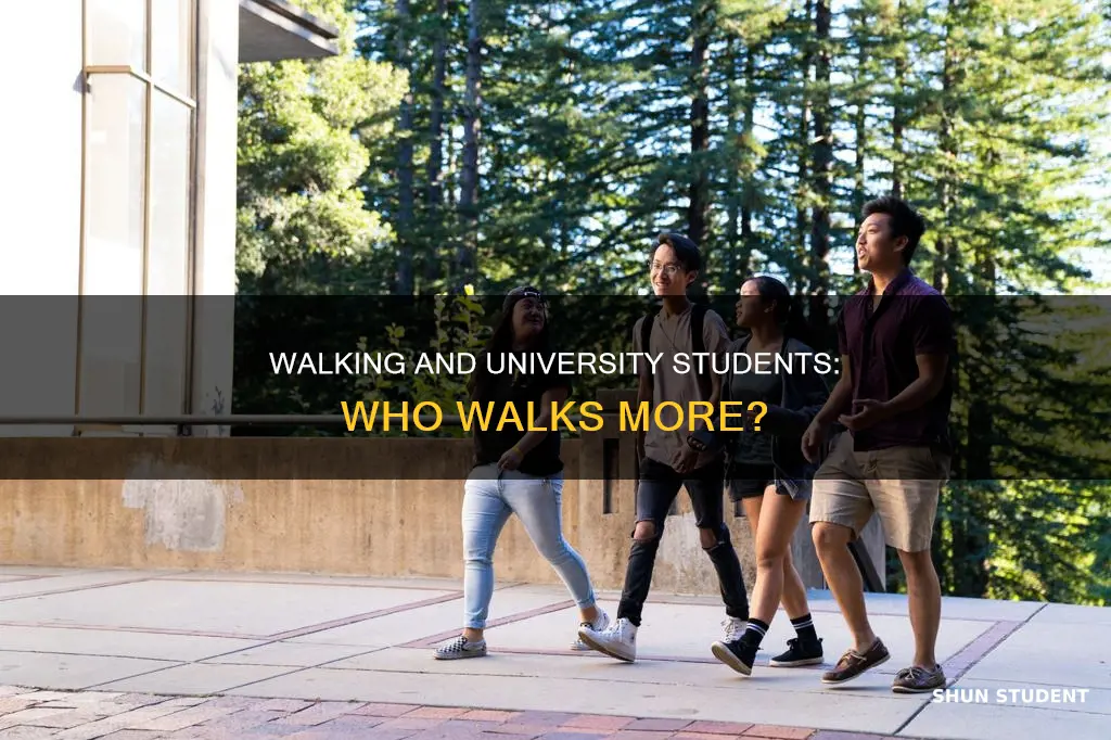do university students walk more