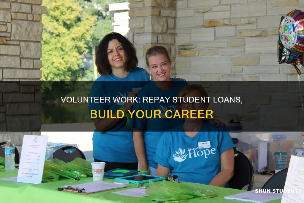 do volunteer work to pay off student loans