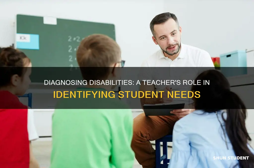 do you as a classroom teacher diagnose a student