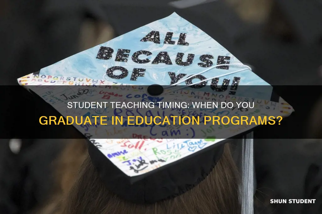 do you graduate before or after student teaching