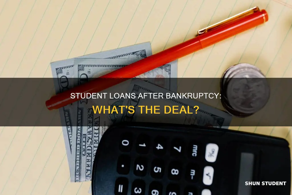 do you have to pay back student loans after bankrupsey