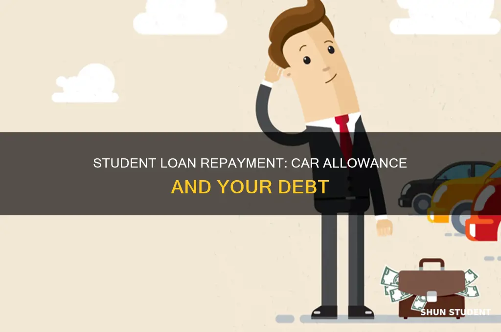 do you pay student loan on car allowance