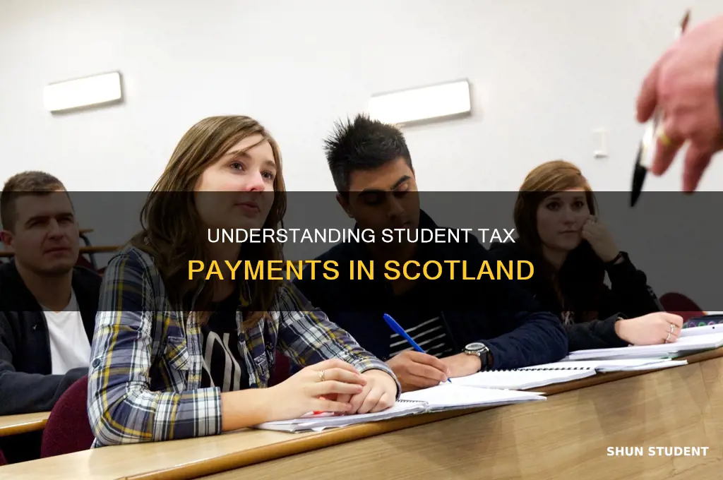 do you pay tax as a student scotland