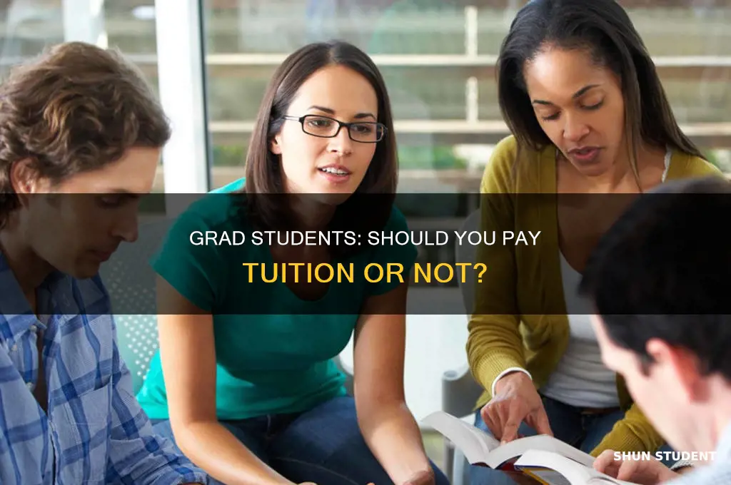do you pay tution as a grad student
