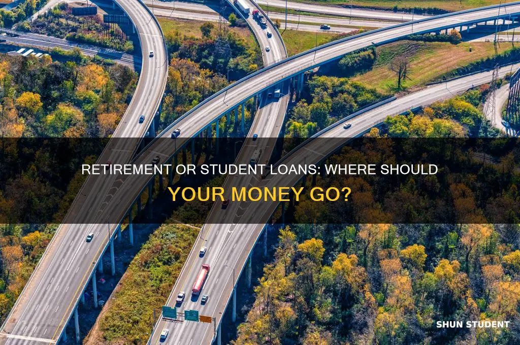 do you save retirement or pay student loans