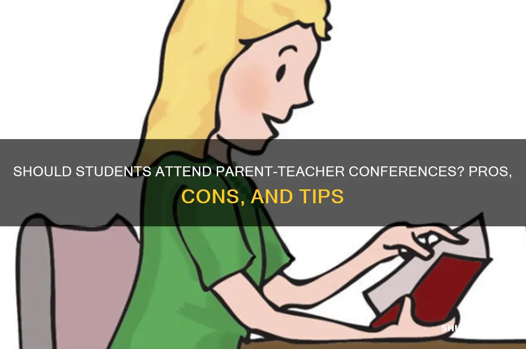 do you take your student to a parent teacher confernce