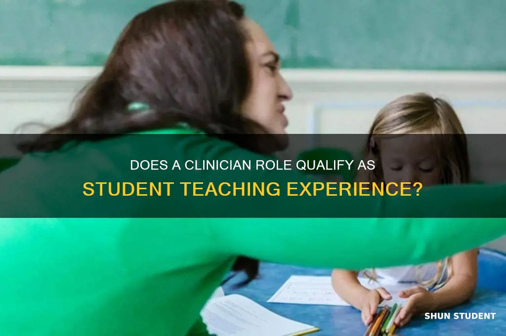 does a clinician position count as student teaching
