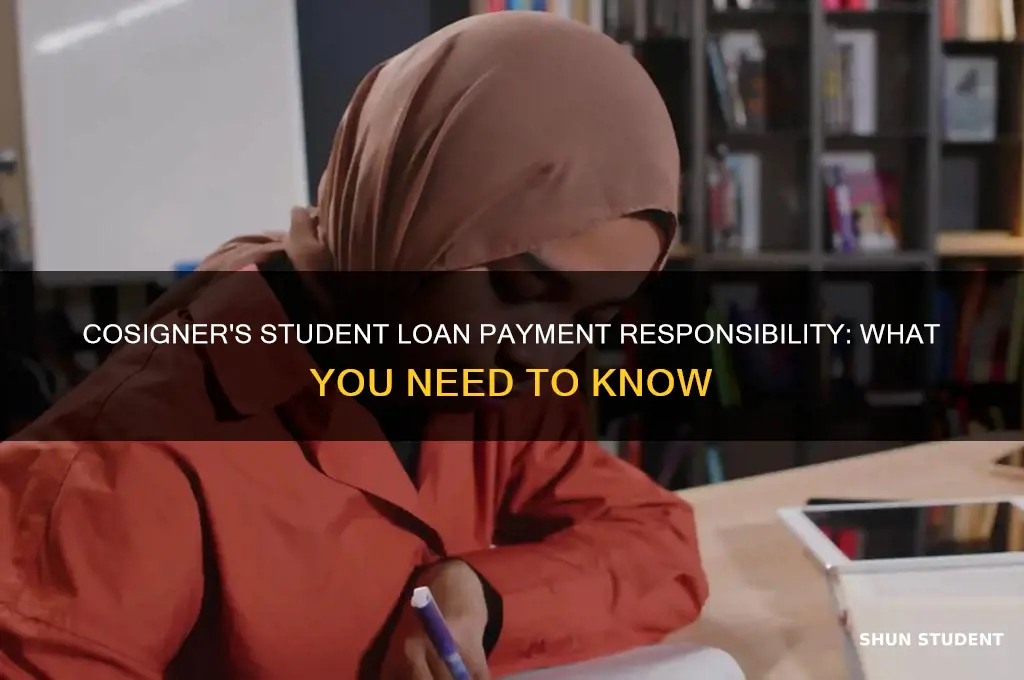does a cosigner need to pay a student loan