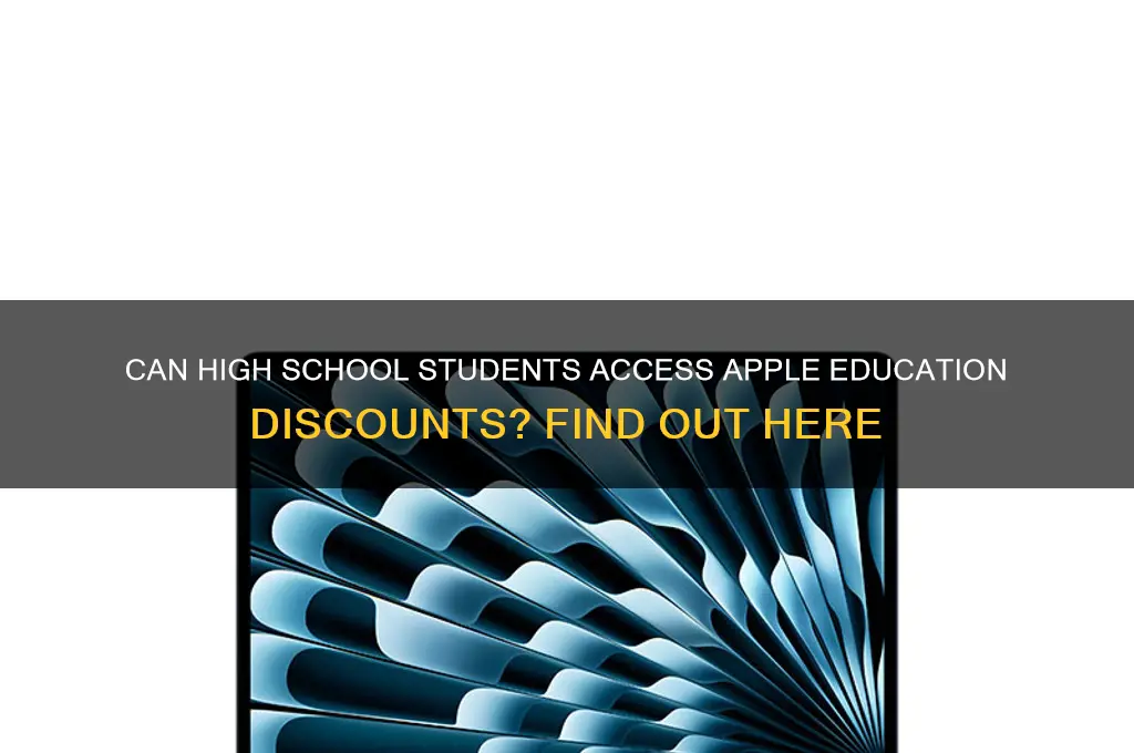 does a highschool student count for apple education discounts