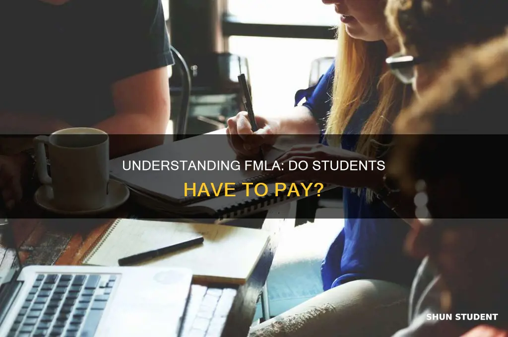 does a student have to pay fmla