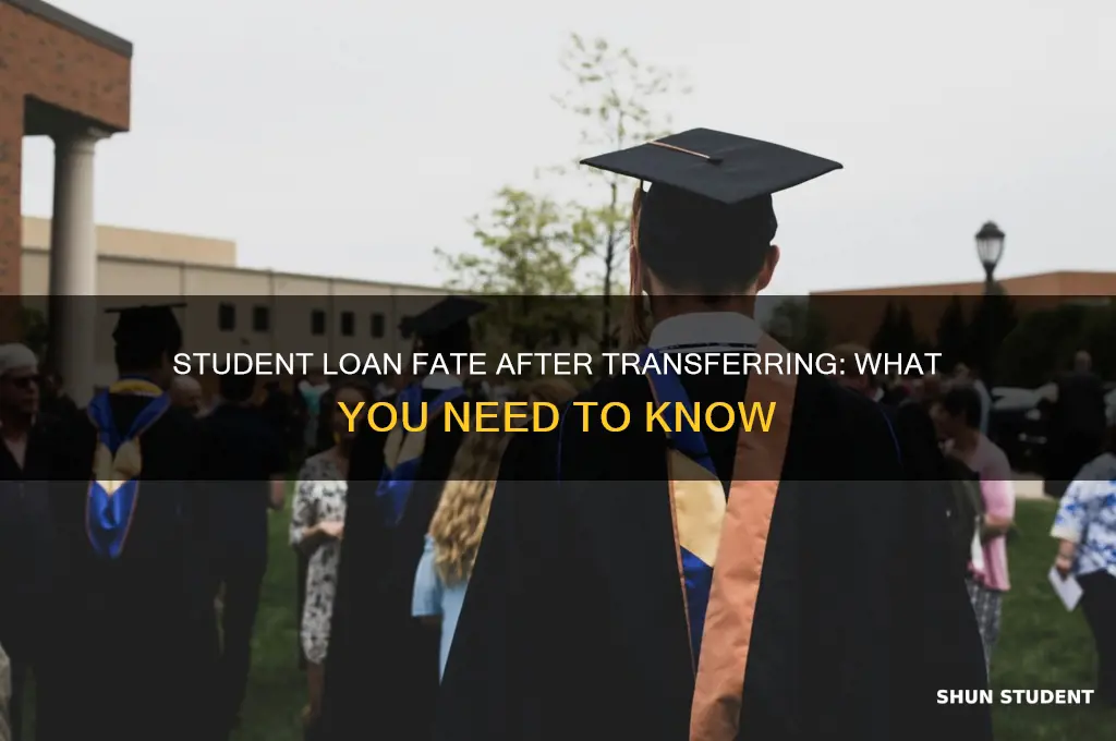 does a student need to pay loans after transferring
