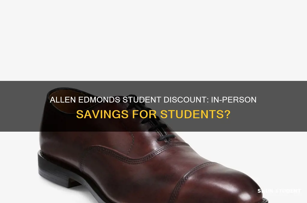 does allen edmonds take student discount in person