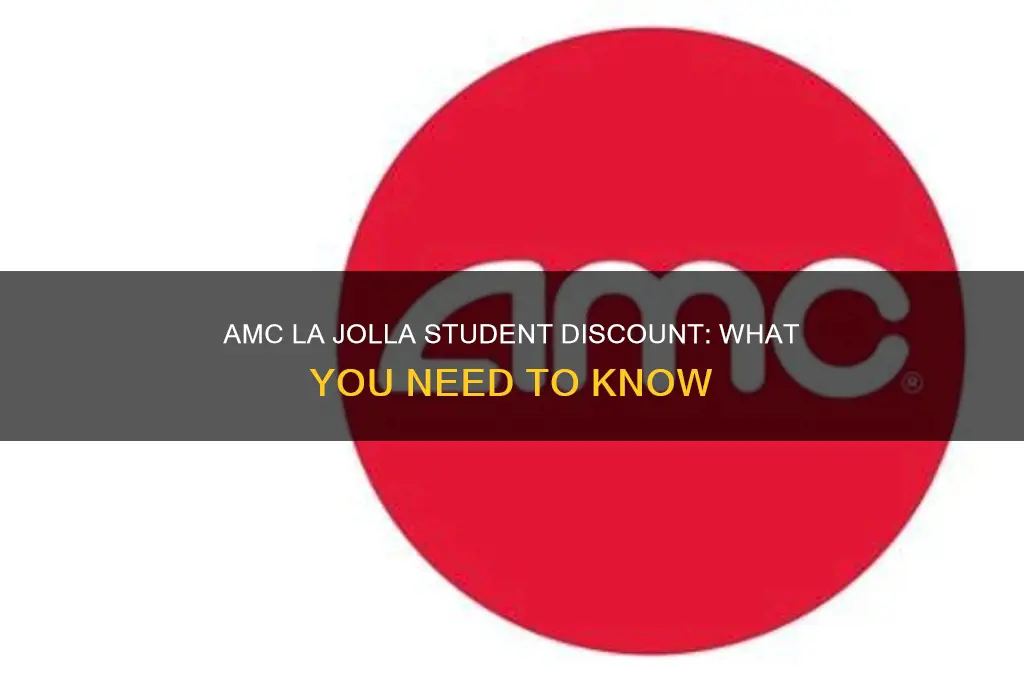 does amc la jolla give student discount
