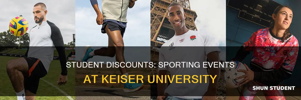 does anybody have student discount fo rsportifuin keirser university