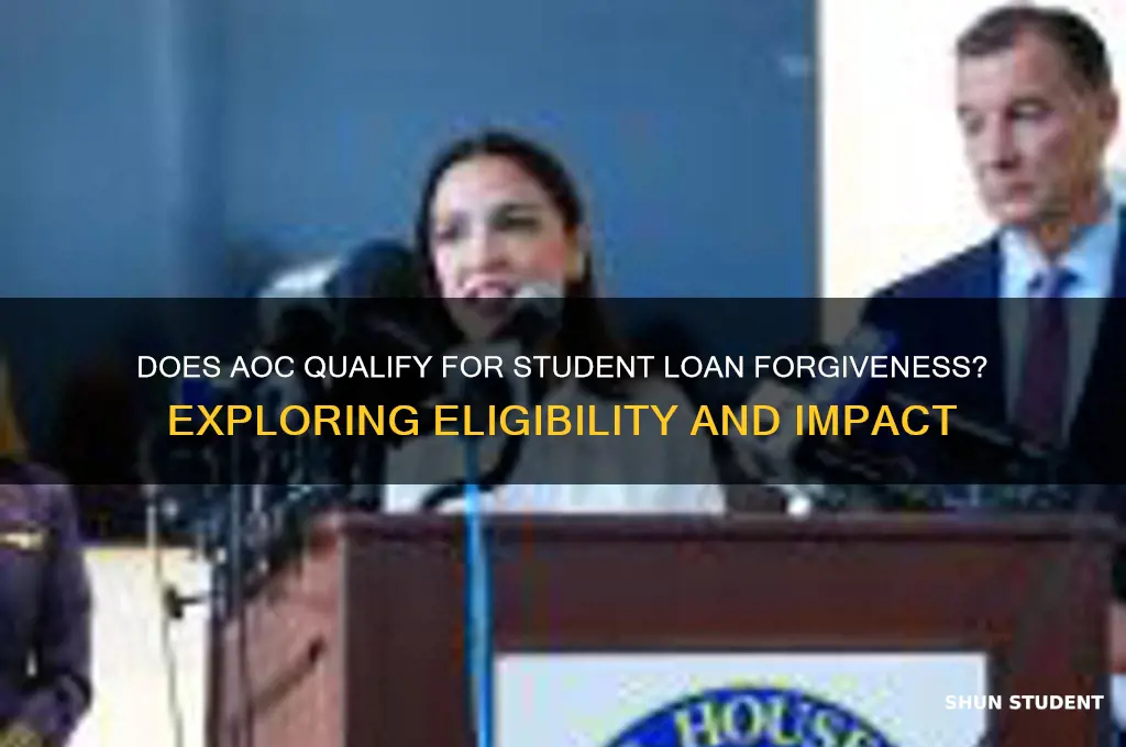 does aoc qualify for student loan forgiveness
