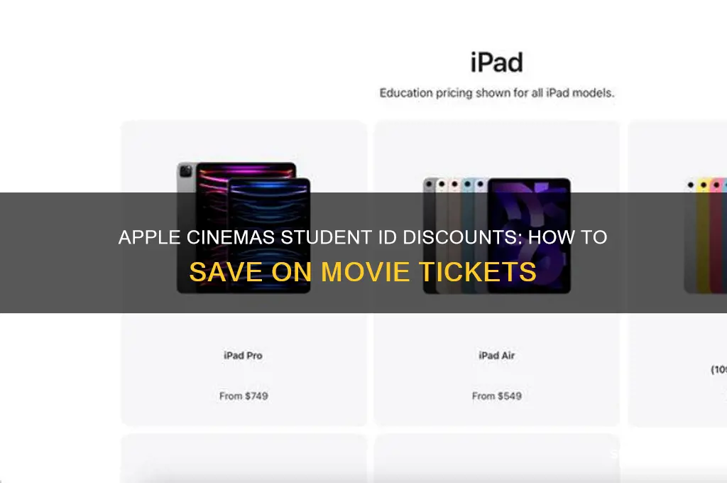 does apple cinemas student id discounts