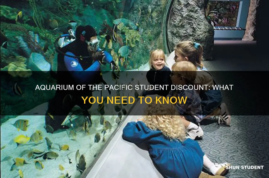 does aquarium of the pacific have student discount