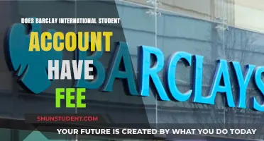 Barclay's International Student Account: Any Fees?