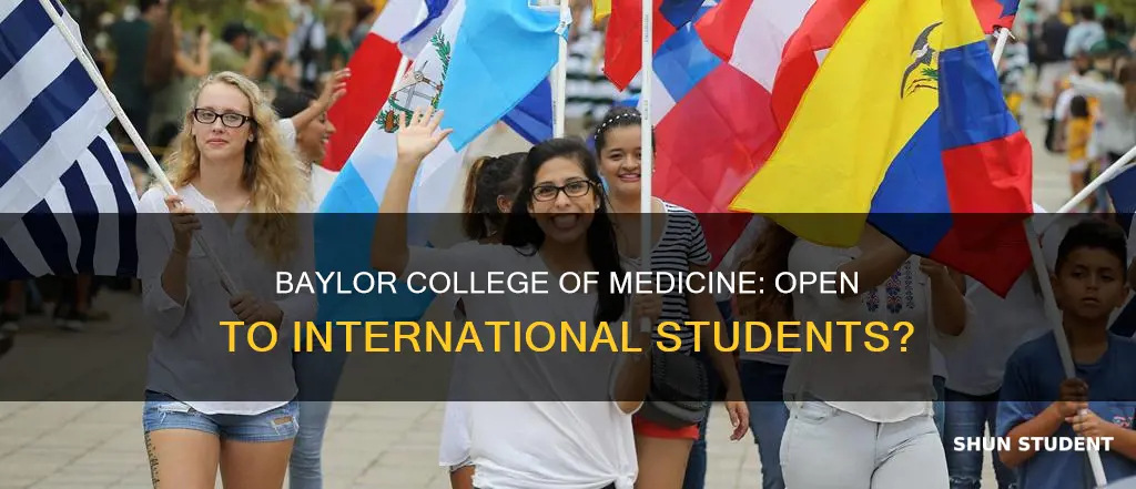 does baylor college of medicine accept international students